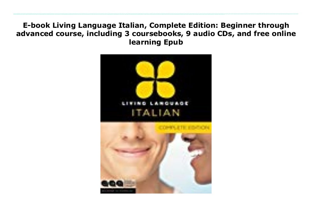 Ebook Living Language Italian, Complete Edition Beginner through advanced course, including 3
