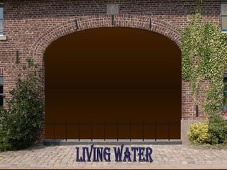 living water 