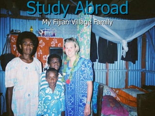 Study Abroad My Fijian Village Family