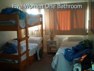 Five Women One Bathroom