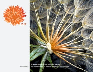 TM




               InternatIonal lIvIng BuIldIng InstItute      TM




www.ilbi.org   410 Occidental Ave S   Seattle, WA 98104   206.223.2028
 