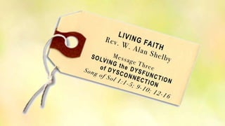 Living faith 3 song solomon 1 slides 100613