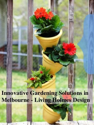 Innovative Gardening Solutions in
Melbourne - Living Holmes Design
 