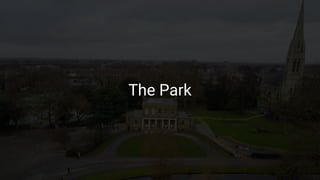 The Park
 
