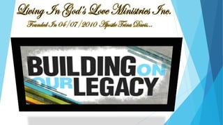 Living In God's Love Legacy