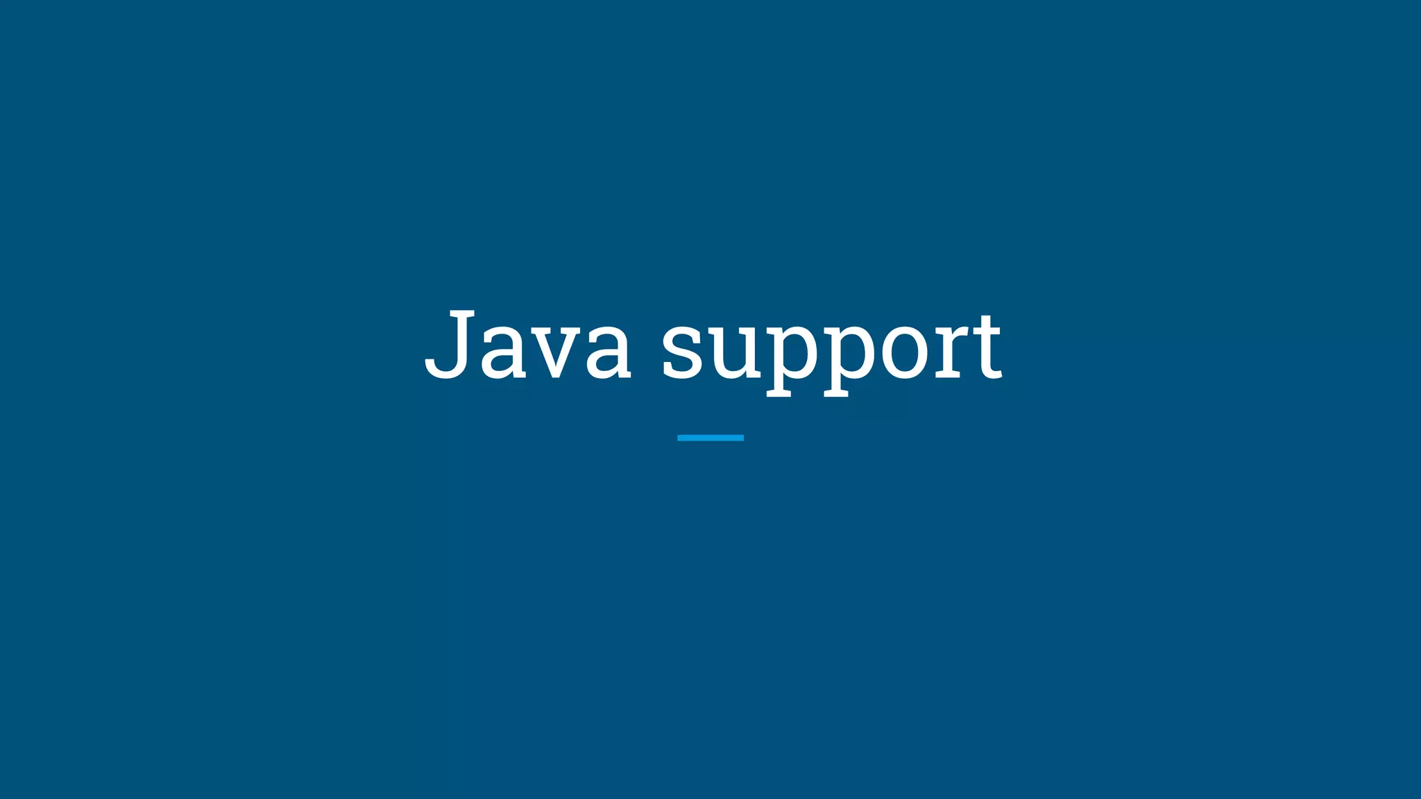 Java support
 