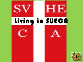 1
Living in SUECA
1
 