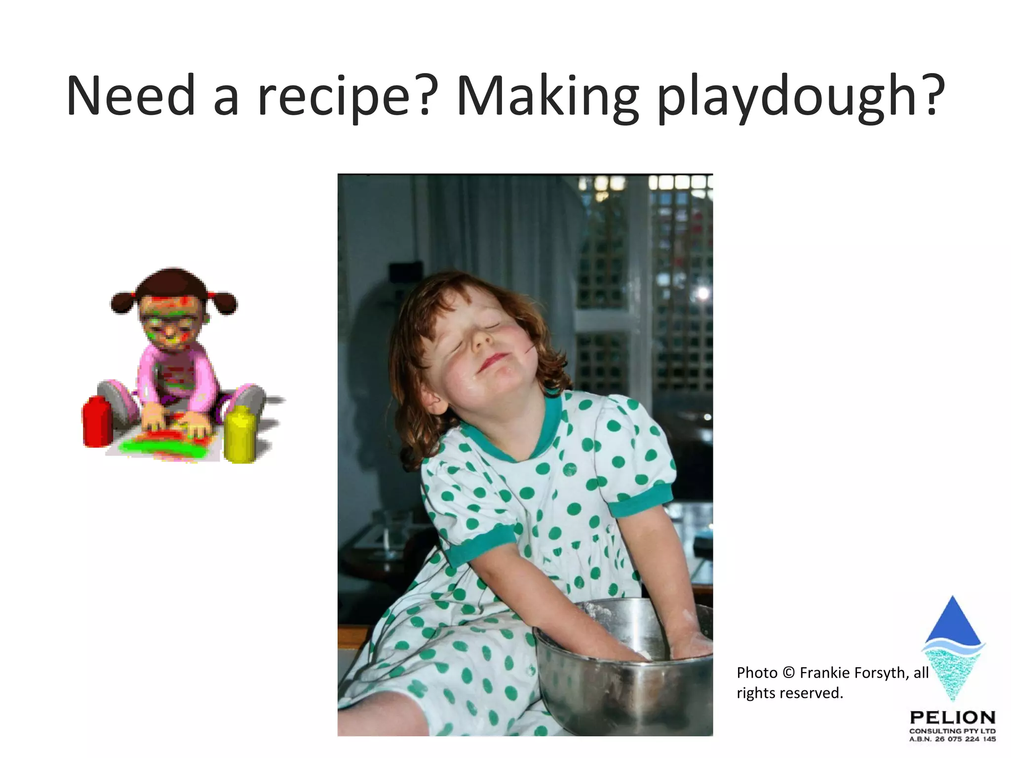 Need a recipe? Making playdough? Photo © Frankie Forsyth, all rights reserved.  