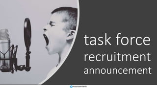 task force
recruitment
announcement
mauroservienti
 