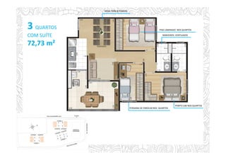 3 QUARTOS
COM SUÍTE
72,73 m²
PERSIANA DE ENROLAR NOS QUARTOS
BANHEIROS VENTILADOS
MESA PARA 8 PESSOAS
PONTO USB NOS QUARTOS
PISO LAMINADO NOS QUARTOS
 