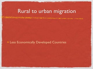 Rural to urban migration ,[object Object]