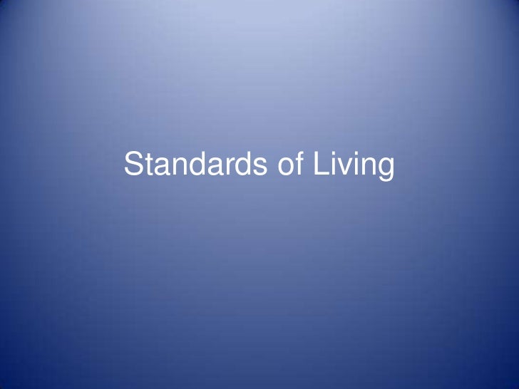 Living Standards