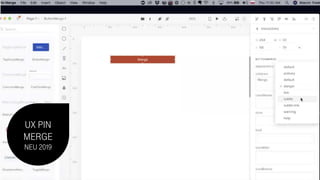 UX PIN
MERGE
NEU 2019
 