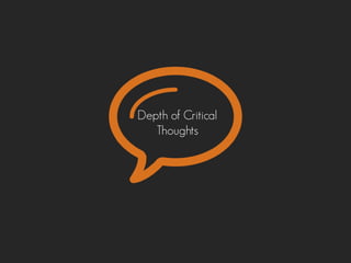 Depth of Critical
Thoughts
 