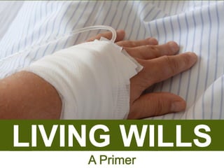 Living Wills: A Primer