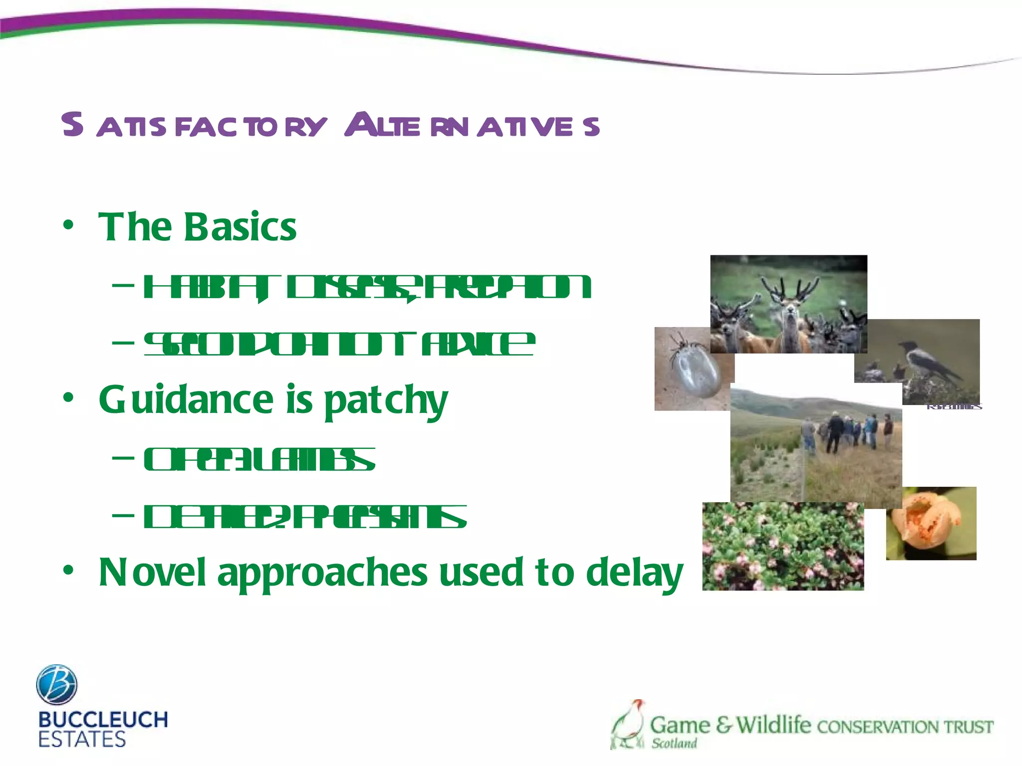 S atis factory Alte rnative s

• The Basics
  – H ba D es, Pea n
      ait, isa r t
          t       e d io
  – Scn o in n ave
      eod p io - dic
• G uidance is patchy               RP Iae
                                     SBmgs




  – OpnLms
       e: a b
  – D t e: Pes t
      e il ha n
        ad        as
• N ovel approaches used to delay
 