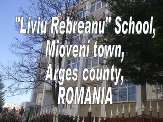 &quot;Liviu Rebreanu&quot; School, Mioveni town, Arges county, ROMANIA 