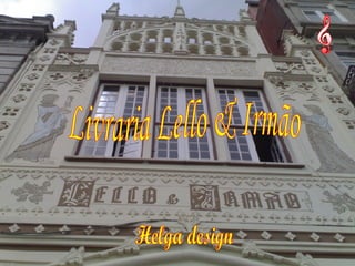 Livraria Lello & Irmão Helga design  