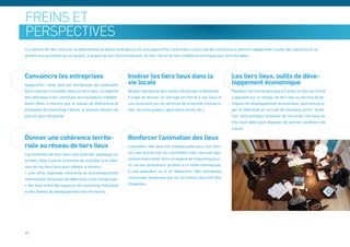 freins et
perspectives
La création de tiers lieux est un phénomène en pleine émergence. Ils sont aujourd’hui confrontés à une crise de croissance et devront rapidement trouver des solutions et ré-
pondre aux questions qui se posent, à propos de leur fonctionnement, de leur rôle et de leur modèle économique pour être durables.




Convaincre les entreprises                                    Insérer les tiers lieux dans la                             Les tiers lieux, outils de déve-
Aujourd’hui, rares sont les entreprises qui autorisent        vie locale                                                  loppement économique
leurs salariés à travailler dans un tiers-lieu. La majorité   Ne pas reproduire des univers de bureau traditionnel  :     Plusieurs territoires tels que le Cantal, le Gers ou l’Orne
des utilisateurs est constituée de travailleurs indépen-      il s’agit de donner un ancrage territorial à ces lieux et   s’appuient sur un réseau de tiers lieu au service de po-
dants. Mais, à mesure que le réseau de télécentres et         une ouverture sur les services de proximité (restaura-      litiques de développement économique, pour encoura-
d’espaces de coworking s’étend, la solution devient de        tion, services publics, agriculture locale, etc.).          ger le télétravail et l’accueil de nouveaux actifs. Toute-
plus en plus attrayante.                                                                                                  fois, cette politique nécessite de raccorder ces lieux en
                                                                                                                          très haut débit pour disposer de bonnes conditions de
                                                                                                                          travail.

Donner une cohérence territo-                                 Renforcer l’animation des lieux
riale au réseau de tiers lieux                                L’animation des lieux est indispensable pour leur don-
Les initiatives de tiers lieux sont diverses, publiques ou    ner une âme et une vie. L’animation inter-lieux est éga-
privées. Mais il parait important de travailler à la cohé-    lement importante. Ainsi un espace de coworking pour-
sion de ces tiers lieux pour obtenir, à minima :              ra, via ses animations, profiter à un hôtel d’entreprise,
• une offre régionale cohérente et économiquement             à une pépinière ou à un télécentre. Des animations
intéressante d’espaces de télétravail à des entreprises       communes soutenues par les territoires pourront être
• des liens entre des espaces de coworking thématisé          imaginées.
et des filières de développement des territoires.




39
 