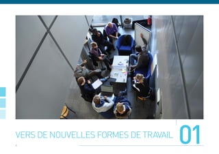 vers de nouvelles formes de travail
4
                                      01
 