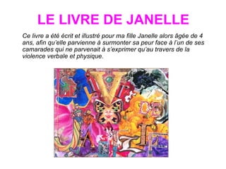LE LIVRE DE JANELLE ,[object Object]