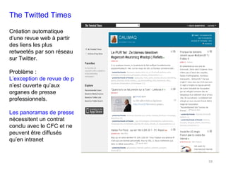 The Twitted Times Création automatique d’une revue web à partir des liens les plus retweetés par son réseau sur Twitter. P...