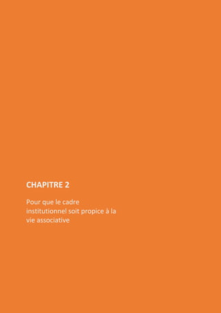 Page | 32
CHAPITRE 2
Pour que le cadre
institutionnel soit propice à la
vie associative
 