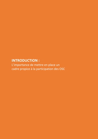 Page | 6
INTRODUCTION :
L’importance de mettre en place un
cadre propice à la participation des OSC
 