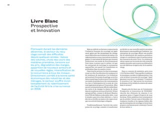 Florissant durant les dernières
décennies, le secteur du recy-
clage connaît des difficultés
depuis quelques années  : baisse
des volumes, chute des cours des
matières premières, tensions sur
les prix, dégradation des marges,
apparition de nouveaux acteurs et
de nouvelles règles, intensification de
la concurrence à tous les niveaux…
Directement corrélé à la bonne santé
économique des industries et des
ménages, le secteur souffre incon-
testablement du ralentissement
de l’activité lié à la crise survenue
en 2008.
Maisau-delàdecesfacteursconjoncturels,
l’industrie française du recyclage est égale-
ment agitée par des dynamiques de change-
mentinhérentesauxévolutionsdumétier,àla
réglementationouauxinnovationstechnolo-
giques.Cesontautantdefacteursquiviennent
bouleverser son mode de fonctionnement.
Tout laisse à penser que le métier, tel que
les entreprises de recyclage le connaissent
aujourd’hui, est amené à se transformer en
profondeur dans les années à venir.
Danstouslessecteurs,lacriseéconomique
a joué un rôle d’accélérateur de tendances et
de catalyseur de mutations. Ces évolutions
qu’incarnentl’économiedupartageoularévo-
lutionnumériquebouleversentd’oresetdéjà
nosmodesdeproductionetdeconsommation.
La crise et l’anticipation de la sortie de crise
sontégalementpropicesàl’innovation.Elles
aurontcertainementpoureffetderedistribuer
les cartes et de changer la chaîne de valeur
dansdenombreuxsecteursd’activité.Sibien
qu’aujourd’hui, comme le déclarait Maurice
Lévy,PDGdePublicisendécembre2014,« tout
le monde a peur de se faire ubériser », c’est-à-
diredeseréveillerunmatinetdes’apercevoir
que son activité historique a disparu.
Traditionnellement, l’activité des entre-
prises de recyclage consiste à transformer
un déchet en une nouvelle matière première
directementconsommableparl’industrie.Les
entreprises de recyclage offrent une possibi-
lité de substitution des matières premières
vierges et contribuent ainsi à la préservation
des ressources de notre Terre. La création de
valeurreposesurlareventedecettenouvelle
matièrepremièrequitrouveraundébouchéà
uncoûtinférieurouégalàcelui delamatière
vierge.
Dans ce contexte de mutation, qu’en sera-
t-ilàl’horizon2030?Dansquellesconditions
économiques,socialesetréglementairess’ins-
crira la future économie du recyclage ? Quel
gisement recyclera-t-on demain ? Comment
le recyclera-t-on ? Qui seront les recycleurs
dedemainetd’oùviendralacréationdevaleur
dans le secteur ?
Depuis près de deux ans, la Commission
Prospective et Innovation de FEDEREC
cherche des éléments de réponse à ces
questions grâce à l’appui d’experts de tous
horizons.Notreambitionn’estcertainement
pas de prédire l’avenir mais d’identifier les
tendances lourdes et les signaux faibles afin
quelesentreprisesderecyclageentirentleurs
propres conclusions pour construire l’avenir
de leur métier.•
Livre Blanc
Prospective
et Innovation
05i n t r o d u ct i o n04 I n t r o d u ct i o n
 