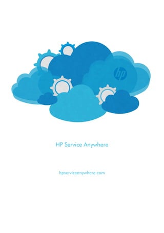 HP Service Anywhere
En Savoir +
hpserviceanywhere.com

 