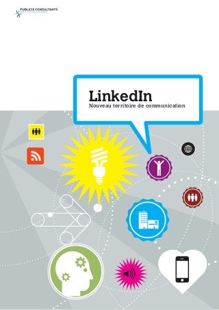 LinkedIn
nouveau territoire de communication
 