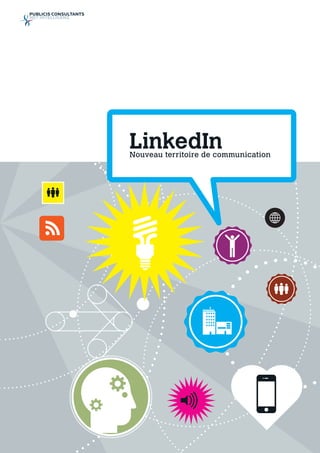 LinkedIn
nouveau territoire de communication
 