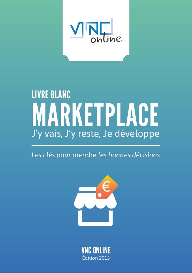 Livre Blanc Marketplace Vnconline Livre Blanc Marketplace Vnconline