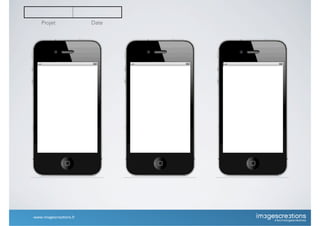 Projet Date
-­‐www.imagescrea*ons.fr
 