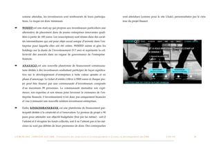 somme attendue, les investisseurs sont remboursés de leurs participa-                                                                             sont attendues (comme pour le site Ulule), personnalisées par le créa-
          tions. Le risque est donc minimum.                                                                                                                teur du projet ﬁnancé.

➡         WiSEED est une start-up qui propose aux investisseurs particuliers une
          alternative de placement dans de jeunes entreprises innovantes quali-
          ﬁées à partir de 100 euros. Les souscripteurs sont réunis dans des socié-
          tés intermédiaires qui ont pour objet social unique d’investir dans l’en-
          treprise pour laquelle elles ont été créées. WiSEED anime et gère les
          holdings sur la durée de l’investissement (5-7 ans) et représente la col-
          lectivité des associés dans un organe de gouvernance de l’entreprise
          ﬁnancée.

➡         ANAXAGO est une nouvelle plateforme de ﬁnancement communau-
          taire dédiée à des investisseurs souhaitant participer de façon signiﬁca-
          tive sur le développement d’entreprises à forte valeur ajoutée et en
          phase d’amorçage. Le ticket d’entrée s’élève à 5000 euros et chaque pro-
          jet peut être ﬁnancé par une communauté d’investisseurs composée
          d’au maximum 99 personnes. La communauté mutualise son expé-
          rience, son expertise et son réseau pour favoriser la croissance de l’en-
          treprise ﬁnancée. L’investissement n’est donc pas uniquement ﬁnancier
          et vise à instaurer une nouvelle relation investisseur-entreprises.

➡         Enﬁn, KISSKISSBANKBANK est une plateforme de ﬁnancement par-
          ticipatif dédiée à la créativité et à l’innovation. Le porteur de projet a 90
          jours pour atteindre son objectif budgétaire (ﬁxé par lui même) : soit il
          l’atteint et il récupère les fonds collectés, soit il ne l’atteint pas et les mé-
          cènes ne sont pas débités de leurs promesses de dons. Des contreparties



L I V R E B L A N C : S E RV I C E S A U X P M E - P r é s e n t a t i o n d e s d i s p o s i t i f s d ’ a c c o m p a g n e m e n t e t d ’ a i d e s a u d é v e l o p p e m e n t d e s P M E!   !   C A P - T I C!
                                                                                                                                                                                                                       !   !   20
 