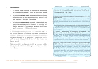 ✴          Fonctionnement :

          •          Le système évalue l’entreprise en considérant le référentiel qui                                                                     Interview M. Jérémy Lefebure, CCI International Nord Pas de
                     lui correspond par typologies d’activité ou typologies de clientèle                                                                  Calais, au sujet de Eval’Export

          •          Evaluation des facteurs clés de réussite à l’International : poten-
                                                                                                                                                          Combien d'entreprises sont accompagnées chaque année par la CCI et utili-
                     tiel d’exportation de l’offre, la connaissance des marchés, la cul-                                                                  sent Eval'Export?
                     ture, la stratégie, l’innovation, l’organisation                                                                                     Jérémy Lefebure : CCI International Nord de France réalise environ 80 Eval
                                                                                                                                                          Export par an. Environ 50% d'entre elles réalisent un PIDI (ﬁnancement à 50%
                                                                                                                                                          du plan d'action recommandé dans les conclusions d'Eval’Export) dans l'an-
          •          Evaluation des ressources clés de réussite à l’International : res-                                                                  née qui suit.
                     sources humaines, ﬁnancières et logistiques, les moyens de pro-
                                                                                                                                                          Quelles sont les aides disponibles pour une PME pour réaliser Eval'Export?
                     duction, la gestion de l’information et la maitrise des TIC ainsi                                                                    J.L : Eval’Export est subventionné à 80% par le Conseil régional et à 10% par
                     que la connaissance et l’utilisation des réseaux.                                                                                    CCI International Nord de France, ce que ramène son coût à 130 euros TTC
                                                                                                                                                          pour l'entreprise.
✴         Le document de restitution : Constitué d’une vingtaine de pages, il                                                                             Ce dispositif a été lancé par la CCI International du Nord Pas de Calais.
          offre une carte d’identité de l’entreprise ainsi qu’une présentation du                                                                         Combien de CCI en France utilisent aujourd'hui Eval’Export?
                                                                                                                                                          J.L : Je ne dispose pas de chiffres au niveau national, mais le dispositif a été
          référentiel d’excellence lui correspondant. Des diagrammes commentés                                                                            récompensé à CCI Pro en 2009, ce qui fait qu'à terme il sera réalisé par toutes
          et des pistes de progrès sur les facteurs clés / ressources clés complè-                                                                        les CCI de France. Le produit appartient au réseau Nord de France et a été
                                                                                                                                                          réalisé par nos équipes, mais il a été depuis adopté en PACA, Rhône-Alpes,
          tent le document. Enﬁn, une feuille de route et le plan d’actions con-                                                                          Lorraine, Centre, Pays de Loire, Aquitaine et bientôt en Basse Normandie.
          cluent ce rapport.
                                                                                                                                                          Selon vous, suite à l'audit réalisé par Eval'Export et l'accompagnement de la
✴         Coût : environ 1000€ par diagnostic. Les CCI qui proposent Eval’Ex-                                                                             CCI, la PME est elle mieux armée à affronter les marchés internationaux?
                                                                                                                                                          J.L : Oui car cela lui évite d'aller bille en tête sur un salon pour laquelle elle
          port apportent des subventions et aides qui leur sont propres. cf. Inter-                                                                       n'est pas encore prête, où à la rencontre de prospects qui ne sont pas fait pour
          view ci dessous.                                                                                                                                elle. Eval’Export permet de hiérarchiser des priorités : formation du person-
                                                                                                                                                          nel, étude de marché préalable, adoption de cahiers des charges indispensa-
                                                                                                                                                          bles, présence sur tel ou tel salon. Une application désordonnée et sans feuille
                                                                                                                                                          de route est vouée à l'échec ou aboutit au mieux à des ventes sporadiques et
                                                                                                                                                          opportunistes. Eval’Export sert non seulement à ne pas mettre la charrue
                                                                                                                                                          avant les boeufs, mais aussi de savoir «quelle type de charrue et quelle race
                                                                                                                                                            de boeufs on va utiliser!»



L I V R E B L A N C : S E RV I C E S A U X P M E - P r é s e n t a t i o n d e s d i s p o s i t i f s d ’ a c c o m p a g n e m e n t e t d ’ a i d e s a u d é v e l o p p e m e n t d e s P M E!   !   C A P - T I C!
                                                                                                                                                                                                                       !   !      31
 