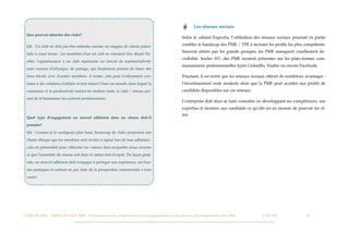 Les réseaux sociaux
   Que peut-on attendre des clubs?
                                                                                                                                                 Selon le cabinet Expectra, l’utilisation des réseaux sociaux pourrait en partie

   GL : Un club ne doit pas être entendu comme un magma de clients poten-                                                                        combler le handicap des PME / TPE à recruter les proﬁls les plus compétents.
                                                                                                                                                 Souvent attirés par les grands groupes, les PME manquent cruellement de
   tiels à court terme : les membres d'un tel club se verraient très déçus! En
                                                                                                                                                 visibilité. Seules 10% des PME seraient présentes sur les plate-formes com-
   effet, l'appartenance à un club représente un travail de représentativité,
                                                                                                                                                 munautaires professionnelles types LinkedIn, Viadeo ou encore Facebook.
   mais surtout d'échanges, de partage, qui ﬁnalement permet de tisser des

   liens étroits avec d'autres membres. A terme, cela peut évidemment con-                                                                       Pourtant, il est avéré que les réseaux sociaux offrent de nombreux avantages :
   duire à des relations d'affaire et tant mieux! Dans un monde dans lequel la                                                                   l’investissement reste modeste alors que la PME peut accéder aux proﬁls de
   croissance et la productivité restent les maîtres mots, le club / réseau per-                                                                 candidats disponibles sur ces réseaux.
   met de ré humaniser les contacts professionnels. 
                                                                                                                                                 L’entreprise doit alors se faire connaître en développant ses compétences, son
                                                                                                                                                 expertise et montrer aux candidats ce qu’elle est en mesure de pouvoir lui of-
                                                                                                                                                 frir.
   Quel type d'engagement un nouvel adhérent dans un réseau doit-il

   prendre?

   GL : Comme je le soulignais plus haut, beaucoup de clubs proposent une

   charte éthique que les membres sont invités à signer lors de leur adhésion :

   cela est primordial pour véhiculer les valeurs dans lesquelles nous croyons

   et que l'ensemble du réseau soit dans le même état d'esprit. De façon géné-

   rale, un nouvel adhérent doit s'engager à partager son expérience, ses bon-

   nes pratiques et surtout ne pas faire de la prospection commerciale à tous

   vents!
                                                                                                                             




L I V R E B L A N C : S E RV I C E S A U X P M E - P r é s e n t a t i o n d e s d i s p o s i t i f s d ’ a c c o m p a g n e m e n t e t d ’ a i d e s a u d é v e l o p p e m e n t d e s P M E!   !   C A P - T I C!
                                                                                                                                                                                                                       !   !   37
 