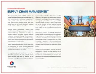 9
Slavin, C March 24, 2015, Walmart’s made in USA initiative bodes well for U.S. packaging sourcing, viewed April 30, 2015
SUPPLY CHAIN MANAGEMENT
TOP MOTIVATORS FOR RESHORING
Closer geographical proximity with both customers and
suppliers helps reduce shipping costs and delivery times. As a
result, manufacturers don’t need to keep large quantities of
ﬁnished products in stock, which in turn lowers inventory
costs. And since local suppliers typically offer longer
payment terms than their Chinese counterparts, companies
have the added beneﬁt of improved cash ﬂow.
Improved customer responsiveness is another reason
manufacturers want to bring production home, or at the very
least closer to home. In certain sectors, the ability to turn
around a product in days instead of months confers an
undisputable competitive advantage. This is particularly
important in sectors such as fashion apparel or for technology
products where demand varies unexpectedly and production
adjustments need to be made quickly.
Similarly, reshoring minimizes the risk of supply chain disrup-
tion. Manufacturers can oversee manufacturing processes
locally and should the unforeseen happen, they can react
much faster than if production was overseas.
From a quality standpoint, the label “Made in America” has
always been synonymous with higher quality for sensitive
products like food, baby items, or medicines, but the
phenomenon is gaining momentum. Companies are becom-
ing increasingly aware that this is what customers want. After
conducting its own research and realizing that the country of
origin was the second biggest indicator of purchasing prefer-
ence—right after price—Walmart famously committed in
2013 to buy an extra 250 billion of “made in USA” products
over the next ten years.9
The widely advertised announce-
ment certainly beneﬁted the company in terms of brand
image, but there was also a strong desire to support the local
economy.
More and more businesses see the beneﬁts of maintaining
closeness between their R&D department and the manufac-
turing/assembly line. This approach reinforces collaboration
and minimizes the risk of miscommunication due to language
barriers. Besides, it makes it much easier to run tests or work
on prototypes in iterations. All in all, this translates into even
shorter lead times, and can even stimulate creativity and
innovation. This has proven to be quite beneﬁcial for complex
products.
Some businesses are nonetheless deliberately deciding to
either stay local or reshore, even when the beneﬁts are less
tangible. Sometimes it is a branding decision, and sometimes
it is a long-term commitment to the green movement, since
manufacturing eco-friendly products overseas has proven to
be more challenging.
 