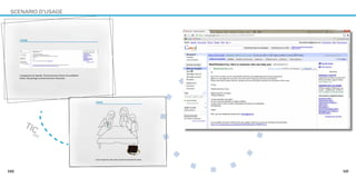 SCENARIO D’USAGE




                        . ...




                             ....
                        ..
      TIC




                      .
        TAC




                         ...
140

                    .               141
 