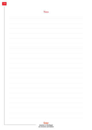 Créer
organiser et développer
une structure anti-douleur
158
Notes
 