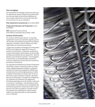 ) qui seront capables 
d'interpréter et d'intégrer automatiquement les données correspondantes dans leurs systèmes 
d'information respectifs sans papier ni intervention humaine. Ce processus permet la suppression 
	 