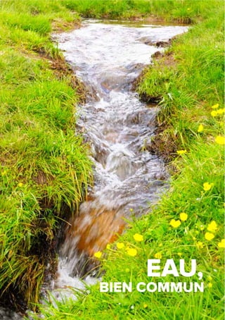 EAU,
BIEN COMMUN
 