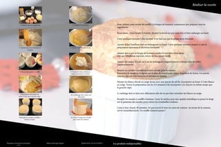 Réaliser la recette




                        1/ Préparer tous les ingrédients                                           2/ Préparer le roux blanc                             Pour réaliser cette recette de soufflé à la bisque de homard, commencer par préparer tous les
                                                                                                                                                         ingrédients.

                                                                                                                                                         Roux blanc : Faire fondre le beurre. Ajouter la farine en une seule fois et bien mélanger au fouet.

                                                                                                                                                         Cuire quelques minutes à feu modéré. Il ne faut pas que la préparation brunisse.

                                                                                                                                                         Ajouter le lait bouillant tout en mélangeant au fouet. Cuire quelques minutes jusqu’à ce que la
                       3/ Ajouter peu à peu la bisque de                                        4/ Ajouter les jaunes d’œufs un                          préparation épaississe et devienne béchamel.
                                   homard                                                                     à un                                       	
                                                                                                                                                         Ajouter peu à peu la bisque de homard, rendre le tout bien homogène.
                                                                                                                                                         Dès que l’ébullition reprend, retirer du feu, laisser tiédir.

                                                                                                                                                         Ajouter les jaunes d’œufs un à un en mélangeant soigneusement à chaque fois. Rectifier
                                                                                                                                                         l’assaisonnement.

                                                                                                                                                         Beurrer les moules à soufflé au beurre clarifié puis les fariner.
                       5/ Beurrer les moules à soufflé                                          6/ Monter les blancs d’œufs en
                                                                                                 neige et incorporer au fouet                            Retourner le moule en le tapant sur le plan de travail pour retirer l’excédent de farine. Les parois
                                                                                                                                                         internes doivent être beurrées et farinées en totalité.

                                                                                                                                                         Monter les blancs d’œufs en neige ferme avec une pincée de sel fin. Incorporer au fouet 1/3 des blancs
                                                                                                                                                         en neige. Verser la préparation sur les 2/3 restants et les incorporer à la maryse en même temps que
                                                                                                                                                         le gruyère râpé.

                       7/ Incorporer à la maryse en
                                                                                                                                                         Le mélange doit se faire avec délicatesse afin de ne pas faire retomber les blancs en neige.
                                                                                                 8/ Le mélange doit se faire avec
                      même temps que le gruyère râpé.                                                      délicatesse                                   	
                                                                                                                                                         Remplir les moules à soufflé à hauteur. Lisser la surface avec une spatule métallique et passer le doigt
                                                                                                                                                         sur le pourtour des moules pour retirer les éventuelles coulures.

                                                                                                                                                         Cuire à four chaud, 30 minutes. Ne pas ouvrir le four en cours de cuisson. Au terme de la cuisson,
                                                                                                                                                         servir immédiatement. Un soufflé n’attend jamais !

                       9/Remplir les moules à soufflé à                                          10/ Passer le doigt sur le moule
                             hauteur et lisser                                                       pour retirer les coulures
javascrip
         t:MdcSho
                 wD    iv(‘media
                                ’,-1) javas
                                               cript:Md
                                                           cShowDiv
                                                                     (‘media’,-
                                                                                 1) javascr
                                                                                              ipt:MdcS
                                                                                                      howDiv(
                                                                                                              ‘media’,-1
                                                                                                                         ) javascrip
                                                                                                                                    t:MdcSho
                                                                                                                                            wD     iv(‘media
                                                                                                                                                            ’,-1)

       Ramequin Gourmets en porcelaine                        Batteur électrique Figuine                         Spatule Elveo (25 cm) (R 260°C)    Les produits indispensables
                   13 cl                                                                                                                                                                                                                    La qualité professionnelle pour tous !
 