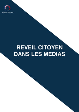"
"
"
"
"
"
"
"
"
"
"
"
"
"
"
"
"
"
"
"
"
"
"
"
"
"
"
"
"
"
"
"
"
"
"
"
"
"
"
"
"
/17 22
REVEIL CITOYEN!
DANS LES MEDIAS
 