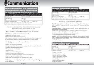 RUBRIQUE
           03     Communication
            Les grandes conceptions de la communication                                                           Atelier de développement personnel
            et leurs applications dans la vie quotidienne                                                         Joseph PARILLAUD, Psychosociologue, titulaire d’un D.E.A. de Philosophie de la
                                                                                                                  Pratique et du Savoir, Formation de 3e cycle de Psychologie Sociale et Sociologie
            (en famille, au bureau, dans l’entreprise…)                                                           Jour : mardi, 18 h                             Début : 6 octobre 2009
            Joseph PARILLAUD, Psychosociologue, titulaire d’un D.E.A. en Sciences Humaines,                       Durée totale : 18 h                            Code : 034
            ancien membre du Laboratoire de Psychologie sociale de l’Université de Tours                          Durée du cours : 2h                            Lieu : UP3
            Jour : jeudi, 18 h                              Début : 15 octobre 2009                               Fréquence : mensuelle sur 9 mois               Coût : tarif A : 125           tarif B : 120
            Durée totale : 18 h                             Code : 033                                            (en principe le 1er mardi de chaque mois)      (paiement fractionné possible)
                                                                                                                  6/10 - 03/11 - 15/12 - 05/01 - 02/02 - 02/03 - 06/04 - 04/05 - 01/06
            Durée du cours : 2h                             Lieu : UP3
            Fréquence : mensuelle sur 9 mois                Coût : tarif A : 125           tarif B : 120                           ATELIER DE DEVELOPPEMENT PERSONNEL
            (en principe le troisième jeudi de chaque mois) (paiement fractionné possible)
            15/10 - 19/11 - 17/12 - 21/01 - 18/02 - 18/03 - 15/04 - 20/05 - 17/06                                Objectif : L’approche et la compréhension des situations et des problèmes de la vie quoti-
                                                                                                                 dienne à la lumière des grands textes des Sciences Humaines ; Philosophie, Psychologie,
                                                                                                                 Sociologie.
               THEORIE ET PRATIQUE DE LA COMMUNICATION DEVELOPPEES
                               A PARTIR DE TROIS THEMATIQUES DE BASE                                             Contenu et Thèmes : A chaque rencontre mensuelle, un texte significatif et majeur sera
                                                                                                                 proposé pour une analyse en commun.
           > Apports théoriques et méthodologiques des modèles AT, PNL, Systémique                               Selon les besoins exprimés dans le groupe des participants les thèmes pourront concerner :
                                                                                                                 • la connaissance de soi et le développement de son potentiel.
                                                                                                                 • les relations avec les autres et la communication interpersonnelle.
           1/ la relation à autrui et la communication interpersonnelle                                          • la confrontation aux adversités inéluctables de l’existence.
           2/ la gestion du conflit et des tensions
           3/ le moi et les autres : le développement personnel.                                                 Méthode : Sur la base des documents proposés, il s’agira, pour chacun, d’apporter son point
                                                                                                                 de vue et d’échanger avec les autres dans un groupe de discussion en vue de dégager des ensei-
           … par la mise en situation de communication et l’utilisation de démarches adaptées, sur la            gnements utiles pour la vie de tous les jours.
           base des connaissances en Sciences Humaines les plus récentes et des grands auteurs.                  Limité à 15 auditeurs.
           > Les objectifs proposés aux auditeurs seront les suivants
                                                                                                                  Estime et confiance en soi
           • Progresser dans ses capacités d’expression.                                                          Julien SOLA, psychothérapeute, diplômé de la Faculté de Médecine Cochin Port Royal
           • Développer ses possibilités d’intervention dans un groupe (familial, associatif, professionnel …)    Jour : jeudi, 14 h                   Début : 4 mars 2010
           • Accroître ses capacités d’intégration sociale.                                                       Durée totale : 6 h                   Code : 035
           • Mieux gérer les situations de conflit.                                                               Durée du cours : 2 h                 Lieu : UP2
           • Savoir dire « NON ».                                                                                 Fréquence : hebdomadaire             Coût : tarif A : 45      tarif B : 42
           • Les relations «toxiques » et leur gestion.
           • Savoir faire face aux comportements agressifs.                                                      • Etude des personnalités.
                                                                                                                 • Test d’attitude face aux conflits.
           • Savoir prendre de la distance par la méta-communication et l’humour.
                                                                                                                 • Comment faire face à la critique.
           • Mieux inter-agir dans les relations d’aide.                                                         • Estime de soi, inventaire des valeurs.
           • Mieux accéder à la reconnaissance dans ses rapports avec les autres.                                • Développer la confiance en soi.
                                                                                                                 • Comment changer.
           > Le développement de ces objectifs se fera en fonction des besoins exprimés dans le groupe           • Assertivité, affirmation de soi.
           Limité à 15 auditeurs                                                                                 Limité à 12 auditeurs.
                                                               36                                                                                              37
 