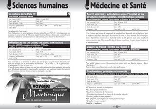 RUBRIQUE
                  Sciences humaines                                                                                              Médecine et Santé




                                                                                                               RUBRIQUE
           06                                                                                                             07

            La culture de la Paix (2)                                                                                      SANTÉ           : articulation entre l’hôpital et les
                                                                                                                                         MENTALE
            Joël FRISON, professeur retraité                                                                               structures médico-sociales, problématique actuelle
            Jour : lundi, 18 h 30                     Début : 1er mars 2010                                                Daniel BRANDEHO, titulaire d’une maîtrise en Sciences et Droit Social
            Durée totale : 3 h                        Code : 0617
                                                                                                                           Jour : mercredi, 19 h                     Date : 20 janvier 2010
            Durée du cours : 1 h 30                   Lieu : Littré
                                                                                                                           Durée totale : 2 h                        Code : 071
            Fréquence : hebdomadaire                  Coût : tarif A : 20          tarif B : 18
            1/03 - 08/03                                                                                                   Durée du cours : 2 h                      Lieu : UP1
                                                                                                                           Fréquence : 1 fois                        Coût : tarif A : 15        tarif B : 13
           La culture de la Paix (suite).
           Après l’éducation, les autres domaines d’action identifiés par l’O.N.U. : développement éco-                   C’est l’histoire qui permet de comprendre la complexité des dispositifs mis en place pour gérer
           nomique et social, droits de l’homme, égalité homme-femme, démocratie, compréhension                           la souffrance psychique des usagers des structures de soins en santé mentale et d’accompagne-
           tolérance et solidarité, communication et information, paix, sécurité et désarmement.
                                                                                                                          ment. Aujourd’hui certains de ces dispositifs sont à la fois opérants mais aussi insuffisants
                                                                                                                          pour permettre à tous d’être accueillis dans de bonnes conditions. Le cours proposé traitera de
            Initiation au TAI CHI CHUAN, CHI KONG, GYM TAOISTE                                                            ce questionnement.
            Séverine LOCHON, enseignante diplômée FF Wushu
            certificat de moniteur et brevet professionnel                                                                 L’usure au travail : mythe ou réalité ?
            Jour : mercredi, 20 h                Début : 14 octobre 2009                                                   Daniel BRANDEHO, titulaire d’une maîtrise en Sciences et Droit Social
            Durée totale : 2 h 30                Code : 0618                                                               Jour : mercredi, 19 h                     Date : 27 janvier 2010
            Durée du cours : 1 h 15              Lieu : 3 Ter rue Nicolas Leblanc                                          Durée totale : 2 h                        Code : 072
            Fréquence : hebdomadaire             Coût : tarif A : 19             tarif B : 17                              Durée du cours : 2 h                      Lieu : UP1
            14/10 - 21/10
                                                                                                                           Fréquence : 1 fois                        Coût : tarif A : 15        tarif B : 13
           Vous avez déjà vu ces personnes en Chine qui dans les parcs au petit matin déroulent lente-
           ment une étrange suite de mouvements harmonieux… de la danse ?… de la gymnastique ?                            Pour quelles raisons certains s’épanouissent au travail alors que d’autres peuvent y laisser
           Ils pratiquent le TAI CHI CHUAN.                                                                               « leur peau » ?
           Le tai chi chuan s’adresse à toutes et à tous qui recherchent une activité apaisante, qui veulent              Peut-on lutter contre l’usure au travail et par quels moyens ?
           sortir d’habitudes posturales et émotionnelles routinières, qui souhaitent étudier les subtilités
           des arts martiaux internes chinois. Il peut se pratiquer à tout âge.                                            Psychanalyse, principes et concepts
                                                                                                                           Julien SOLA, psychothérapeute, diplômé de la Faculté de Médecine Cochin Port Royal
                                                                                                                           Jour : jeudi, 14 h                        Début : 8 octobre 2009
                                                                                                                           Durée totale : 12 h                       Code : 073
                                                                                                                           Durée du cours : 2 h                      Lieu : UP3
                                                                                                                           Fréquence : hebdomadaire                  Coût : tarif A : 85        tarif B : 80

                                                                                                                          • L’inconscient, activités et conséquences
                                                                                                                          • Les deux topiques freudiennes
                                                                                                                          • Les formes d’expression de l’inconscient
                                                                                                                          • L’évolution psychosexuelle au travers de la sexualité infantile
                                                                                                                          • Le rêve « gardien de notre sommeil »
                                                                                                                          • Du symptôme psychologique au trouble psychosomatique
                                                                                                                          • Transfert et contre-transfert
                                                                                                                          Limité à 12 auditeurs.
                                                          58                                                                                                             59
 