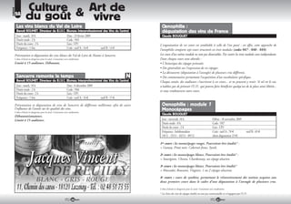 RUBRIQUE
                       Culture & Art de
           9A
                       du goût    vivre
             Les vins blancs du Val de Loire                                                           Oenophilie :
             Benoît ROUMET, Directeur du B.I.V.C. (Bureau Interprofessionnel des Vins du Centre)       dégustation des vins de France
             Jour : mardi, 18 h                    Date : 23 février 2009                              Claude BOUQUET
             Durée totale : 2 h                    Code : 9A5
             Durée du cours : 2 h                  Lieu : UP1                                        L’organisation de ces cours est semblable à celle de l’an passé : en effet, cette approche de
             Fréquence : 1 fois                    Coût : tarif A : 16     tarif B : 14
                                                                                                     l’œnophilie comporte sept cours structurés en trois modules (codes 9A7 - 9A8 - 9A9).
           Présentation et dégustation des vins blancs du Val de Loire de Nantes à Sancerre.         Les cours d’un même module ne sont pas dissociables. Par contre les trois modules sont indépendants.
           L’abus d’alcool est dangereux pour la santé. Consommer avec modération.                   Dans chaque cours sont abordés :
           Limité à 15 auditeurs. Débutants.                                                         • L’historique des cépages présentés.
                                                                                                     • Des généralités sur l’expression de ces cépages.
                                                                                                     • La découverte (dégustation à l’aveugle) de plusieurs crus différents.
             Sancerre remonte le temps                                                               • Des commentaires permettant l’acquisition d’un vocabulaire spécifique.
             Benoît ROUMET, Directeur du B.I.V.C. (Bureau Interprofessionnel des Vins du Centre)     Chaque année, des auditeurs s’inscrivent à ces cours... et ne peuvent y venir. Si tel est le cas,
             Jour : mardi, 18 h                    Date : 8 décembre 2009                            n’oubliez pas de prévenir l’U.P., qui pourra faire bénéficier quelqu’un de la place ainsi libérée...
             Durée totale : 2 h                    Code : 9A6                                        et vous remboursera votre cours.
             Durée du cours : 2 h                  Lieu : UP1
             Fréquence : 1 fois                    Coût : tarif A : 16     tarif B : 15

           Présentation et dégustation de vins de Sancerre de différents millésimes afin de saisir     Oenophilie : module 1
           l’influence de l’année sur les qualités des vins.                                           Monocépages
           L’abus d’alcool est dangereux pour la santé. Consommer avec modération.
                                                                                                       Claude BOUQUET
           Débutants/amateurs.
           Limité à 15 auditeurs.                                                                      Jour : mercredi, 18 h                                  Début : 18 novembre 2009
                                                                                                       Durée totale : 8 h                                     Code : 9A7
                                                                                                       Durée du cours : 2 h                                   Lieu : UP1
                                                                                                       Fréquence : hebdomadaire                               Coût : tarif A : 70               tarif B : 65
                                                                                                       18/11 - 25/11 - 02/12 - 09/12                          (dont dégustation 23 )

                                                                                                     1er cours : les monocépages rouges. Pourraient être étudiés* :
                                                                                                     > Gamay, Pinot noir, Cabernet franc, Syrah.

                                                                                                     2e cours : les monocépages blancs. Pourraient être étudiés* :
                                                                                                     > Sauvignon, Chenin, Chardonnay, un cépage alsacien.

                                                                                                     3e cours : les monocépages blancs. Pourraient être étudiés*
                                                                                                     > Muscadet, Roussane, Viognier, 1 ou 2 cépages alsaciens.

                                                                                                     4e cours : cours de synthèse, permettant le réinvestissement des notions acquises aux
                                                                                                     deux premiers cours dans le cadre d’une dégustation à l’aveugle de plusieurs crus.

                                                                                                     L’abus d’alcool est dangereux pour la santé. Consommer avec modération.
                                                                                                     * Les listes des vins de cépages étudiés ne sont pas contractuelles et n’engagent pas l’U.P.

                                                                         66                                                                                        67
 