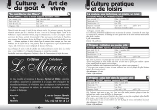 RUBRIQUE
                    Culture & Art de                                                                                      Culture pratique




                                                                                                            RUBRIQUE
           9A
                    du goût    vivre                                                                                   9B
                                                                                                                          et de loisirs
            “Le miel-Nectar des Dieux”                                                                                  La couture, une technique, un plaisir, un loisir
            Martine ARNAULT, Auteur à Romain Guignard Association 5 Vatan                                               Bernadette MIGAZZI, A.E. Modéliste/couturière
            Jour : vendredi, 14 h           Date : 30 octobre 2009                                                      Jour : mercredi, 17 h             Début : 14 octobre 2009
            Durée totale : 2 h              Code : 9A19                                                                 Durée totale : 6 h                Code : 9B1
            Durée du cours : 2 h            Lieu : UP1                                                                  Durée du cours : 2 h              Lieu : UP3
            Fréquence : 1 fois              Coût : tarif A : 15    tarif B : 13                                         Fréquence : mensuelle             Coût : tarif A : 41               tarif B : 39
                                                                                                                        14/10 - 18/11 - 16/12             (fournitures éventuelles en plus)
           Depuis la nuit des temps, le miel fut un aliment vénéré. Les peintures rupestres des grottes                Techniques, conseils, idées.
           viennent attester que les « chasseurs de miel » ont été à l’ouvrage depuis l’aube de la                     Ces cours vous permettront d’effectuer tous vos travaux de couture. L’entretien de votre linge,
           Préhistoire. Depuis l’Extrême Orient jusqu’en Mésopotamie, le miel s’est imposé comme                       la création d’un vêtement, le relookage de votre garde-robe ou de votre intérieur deviendront
           nourriture des Dieux, symbole d’immortalité. Il fut tout autant vénéré dans le Panthéon                     plus facile à réaliser.
           gréco-romain. Zeus lui-même, le père des Dieux, n’a-t-il pas été élevé au lait de chèvre et au              Cycle renouvelable.
           miel !… Aliment mythique, le miel n’était-il pas la manne céleste envoyée par Dieu aux                      Limité à 4 auditeurs.
           Hébreux, lors de la fuite vers la Terre promise. Rien de surprenant à ce que cet aliment divin
           s’impose à la chrétienté, à travers la légende de Sanctus Ambrosius.                                         L’Origami : initiation au papier plié
                                                                                                                        Alexandre DELPRAT, Ingénieur, passionné d’Origami
           La symbolique du miel et celle des abeilles sont indissociablement ancrées dans nos civilisa-
           tions : le roi Childéric 1er et Napoléon Bonaparte en ont fait leur symbole.                                 Jour : jeudi, 18 h 30            Début : 5 novembre 2009
                                                                                                                        Durée totale : 9 h               Code : 9B2
           Possibilité (mais non obligation) d’acheter le livre de l’intervenante à la fin du cours.
                                                                                                                        Durée du cours : 1 h 30          Lieu : Littré
                                                                                                                        Fréquence : hebdo                Coût : tarif A : 58                          tarif B : 55
                                       Coiffeur                         Créateur                                       Qui, dans sa jeunesse, n’a jamais fait une cocotte ou un avion en papier ?
                                                                                                                       N’avez-vous jamais eu envie d’aller plus loin, de voir tout ce qu’on peut réaliser à partir
                                                                                                                       d’une simple feuille de papier et de ses doigts ?
                                                                                                                       Peut-être souhaitez vous simplement émerveiller vos enfants, votre entourage ?
                                                                                                                       C’est ce que vous propose ce cours, où vous réaliserez une série de pliages des plus basiques
                                                                                                                       jusqu’à des niveaux avancés.
                                                                                                                       Age minimum : 12 ans
                                                                                                                       Limité à 18 auditeurs.


              Un lieu insolite et tendance à Bourges. Myriam et Didier, coloriste                                       L’Origami : plus loin dans le papier plié
                                                                                                                        Alexandre DELPRAT, Ingénieur, passionné d’Origami
              et coiffeur, associent la coloration à la coupe. Afin d’acquérir de                                       Jour : jeudi, 18 h 30            Début : 7 janvier 2010
              nouvelles techniques, ils n’hésitent pas à se déplacer et vont chercher,                                  Durée totale : 9 h               Code : 9B3
              à chaque changement de saison, les dernières actualités en coupe                                          Durée du cours : 1 h 30          Lieu : Littré
              couleur et balayage.                                                                                      Fréquence : hebdo                Coût : tarif A : 58                          tarif B : 55
                                                                                                                       Ok, l’origami, vous savez ce que c’est. Vous avez déjà réalisé plusieurs pliages et vous êtes
                                                                                                                       habitués aux «codes » pour déchiffrer les diagrammes.
              Masculin                                            5, rue du Docteur Témoin                             Mais, maintenant vous aimeriez bien faire des pliages un peu plus compliqués, plus détaillés,
                 &                                                          18000 Bourges                              plus beaux… sans risquer de rester coincé sur une étape.
                                                                                                                       C’est ce que propose ce cours, où vous réaliserez une série de pliages de niveaux intermédiaires à avancés.
              Féminin                                             Tél. : 02 48 70 16 72                                Age minimum : 12 ans
                                                                                                                       Limité à 18 auditeurs.
                                                        72                                                                                                                 73
 
