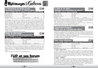 RUBRIQUE
            M

            La Renaissance de Harlem comme                                                                       La Sicile au 12e siècle :
            mouvement artistique et culturel métissé                                                             métissage ou juxtaposition de cultures ?
            Frédéric SYLVANISE, Maître de conférences en littérature américaine PARIS-XIII                       Michel MARC, professeur agrégé de l’Université
            Jour : samedi, 14 h               Date :                                                             Jour : mardi, 18 h               Date : 20 avril 2010
            Durée totale : 3 h                Code : M01                                                         Durée totale : 1 h 30            Code : M03
            Durée du cours : 3 h              Lieu :                                                             Durée du cours : 1 h 30          Lieu : UP1
            Fréquence : 1 fois                Coût : tarif A : 21      tarif B : 18                              Fréquence : 1 fois               Coût : tarif A : 11                        tarif B : 9
                                                                                                                Le touriste non préparé ne cache pas son étonnement devant les églises arabo-normandes de
           Se développant dans le quartier noir américain de Harlem à New York entre le début des               Sicile, ou devant le cloître de Monreale, roman, certes, mais tellement marqué par l’influence
           années 1910 et le milieu des années 1930, la Renaissance de Harlem aussi appelée mouve-              arabe. Sans parler du Christ Pantocrator de Monreale, si byzantin…
           ment du «Nouveau Noir», regroupe de manière assez informelle un ensemble d’artistes noirs            C’est que la Sicile fut, au 12e siècle notamment, un espace de rencontre. Fut-elle lieu de
           désireux d’exprimer leurs talents à New York, capitale culturelle du pays, et un certain             métissage culturel ou lien de juxtaposition de civilisations ?
           nombre d’intellectuels soucieux de lui donner une dimension politique. Toutefois, ce mouve-          C’est à cette problématique que s’efforcera de répondre succinctement ce cours.
           ment n’a été rendu possible que grâce à une collaboration interraciale complexe, des éditeurs,
           diffuseurs et agents blancs jouant un rôle non négligeable dans son éclosion et son succès. Si la
           nature exacte de cette collaboration fait toujours débat, elle n’en est pas moins remarquable         Commentaire introductif :
           puisque la Renaissance de Harlem peut être considérée comme le premier mouvement culturel
           américain métissé.
                                                                                                                 ORAN, terre de métissage des cultures
           La date et la salle seront précisées à la rentrée.                                                   • Poussée par le vent de l’histoire une forte communauté d’Oranais est venue se poser sur
                                                                                                                Bourges par les hasards de la vie. En hommage à Yves Saint-Laurent le plus grand couturier
            Atelier de philosophie :                                                                            du monde, natif d’Oran, il est aujourd’hui nécessaire de faire connaître et reconnaître à tous
                                                                                                                ces Berrichons d’adoption et à leurs descendants la force de cette ville marquée par l’histoire
            la philosophie est-elle pluriculturelle ?                                                           et les mythes. Fusion de deux continents et arabesque de vie.
            Patrice UNTERNER, Docteur ès lettres (histoire de la philosophie ancienne),                         • Conférence donnée en novembre 2008 dans les salons de la Royale Société économique des
            philosophe et historien (licencié)                                                                  amis du pays de Carthagène (Espagne)
            Jour : lundi, 18 h                 Date : 5 octobre 2009
            Durée totale : 13 h                Code : M02                                                        Oran “porte d’Espagne”
            Durée du cours : 1 h30             Lieu : Littré                                                      Jean Marie NUNEZ, architecte honoraire, professeur vacataire à l’I.U.T. de Bourges
            Fréquence : hebdomadaire           Coût : tarif A : 100     tarif B : 95                              Jour : jeudi, 18 h 30                         Date : 15 octobre 2009
                                                                                                                  Durée totale : 2 h                            Code : M04
           La philosophie est-elle (ou non) pluri/multi-culturelle ? Si la philosophie occidentale « parle
           grec », il serait certainement nécessaire de rappeler que d’autres civilisations (chinoise,            Durée du cours : 2 h                          Lieu : UP1
           indienne, africaines…) ont également développé d’autres formes de pensée tout aussi intéressantes.     Fréquence : 1 fois                            Coût : tarif A : 15            tarif B : 13
           Dans le cadre actuel du métissage de l’Humanité, il est tout à fait requis de se pencher sur         •1  re épopée : « RAS EL AIN »
           celles-ci.                                                                                           C’est dès le néolithique que le site d’Oran est carrefour de confluences. Dans ses grottes préhistoriques
           Ce qui n’interdit pas de revenir sur certains fondamentaux.                                          on découvre un gisement de poteries à morphologie déjà andalouse. Vers l’an 900 des marins andalous
                                                                                                                fondent vraiment une ville portuaire. Avec la dynastie des Almohades oréanais elle atteint son apogée.
                                                                                                                En 1509 Oran devient préside espagnol pour près de trois siècles, puis turque jusqu’en 1831. Les
                                                                                                                Almohades disaient « Constantine étudie, Alger fabrique et Oran «gâte », vibrant hommage à une cité
                                                                                                                de convivialité et de convergence.
                                                                                                                • 2e épopée : « WAHRAN »
                                                                                                                En 1830 la France s’empare du Maghreb central. Elle va contribuer à faire d’Oran la capitale de
                                                                                                                l’Ouest algérien au détriment de Tlemcen. Dès 1860 une forte vague d’Espagnols déferle sur l’Oranie
                                                                                                                et re-imprime une solide note andalouse. Depuis 1962 Oran a retrouvé son indépendance innée. La
                                                                                                                musique raï fonde la personnalité de son identité arabo-andalouse. Dorénavant le complexe géostraté-
                                                                                                                gique « Oran-Arzew » irrigue l’Europe de ses hydrocarbures sahariens. Oran « la belle » gâtera tou-
                                                                                                                jours par la qualité légendaire de son accueil princier et ses racines almohades.
                                                          10                                                                                                       11
 