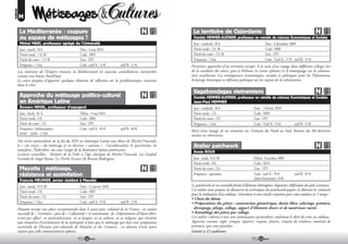 RUBRIQUE
           00
           M

            La Méditerranée : coupure                                                                            Le territoire de Cisjordanie
            ou espace de métissages ?                                                                            Danièle HEMMER-AUDRAIN, professeur en retraite de sciences Economiques et Sociales
            Michel MARC, professeur agrégé de l’Université                                                       Jour : vendredi, 18 h                                 Date : 4 décembre 2009
            Jour : mardi, 18 h                         Date : 4 mai 2010                                         Durée totale : 2 h 30                                 Code : M08
            Durée totale : 1 h 30                      Code : M05                                                Durée du cours : 2 h 30                               Lieu : UP1
            Durée du cours : 1 h 30                    Lieu : UP1                                                Fréquence : 1 fois                                    Coût : Tarif A : 17 tarif B : 15
            Fréquence : 1 fois                         Coût : tarif A : 13         tarif B : 11                 Premières approches d’un territoire occupé. A la suite d’un voyage dans différents villages lors
           Lac intérieur de l’Empire romain, la Méditerranée est souvent, actuellement, interprétée             de la cueillette des olives, puis à Hebron, la vision (photos) et le témoignage sur la colonisa-
           comme une limite Nord/Sud.                                                                           tion israélienne. Les conséquences économiques, sociales et politiques pour les Palestiniens.
           Le cours propose d’apporter quelques éléments de réflexion sur la problématique contenue             Eclairage historique et réflexion politique sur les enjeux de la colonisation.
           dans le titre.
                                                                                                                 Vagabondages vietnamiens
            Approche du métissage politico-culturel                                                              Danièle HEMMER-AUDRAIN, professeur en retraite de sciences Economiques et Sociales
            en Amérique Latine                                                                                   Jean-Paul HEMMER
            Romero NAVAL, professeur d’espagnol                                                                  Jour : vendredi, 18 h                        Date : 5 février 2010
            Jour : lundi, 18 h                         Début : 3 mai 2010                                        Durée totale : 2 h                           Code : M09
            Durée totale : 6 h                         Code : M06                                                Durée du cours : 2 h                         Lieu : UP1
            Durée du cours : 2 h                       Lieu : UP1                                                Fréquence : 1 fois                           Coût : Tarif A : 15           tarif B : 13
            Fréquence : hebdomadaire                   Coût : tarif A : 45         tarif B : 40                 Récit d’un voyage de six semaines au Vietnam du Nord au Sud, histoire des 60 dernières
            03/05 - 10/05 - 17/05                                                                               années en rétroviseur.
           Des récits nationalistes de la fin du XIXe en Amérique Latine aux thèses de Michel Foucault,
           le « via crucis » du métissage et ses diverses « stations » : l’acculturation, le syncrétisme, les    Atelier patchwork
           transferts, l’hybridité, vus sous l’angle de la littérature latino-américaine.
                                                                                                                 Annie ROUX
           Lectures conseillées : Histoire de la Folie à l’âge classique de Michel Foucault, La Ciudad
           Letrada de Angel Rama, La Noche Escuece de Renato Rodriguez.                                          Jour : jeudi, 14 h 30                        Début : 8 octobre 2009
                                                                                                                 Durée totale : 8 h                           Code : M10
            Mayotte : métissage,                                                                                 Durée du cours : 2 h                         Lieu : UP1
            résistance et assimilation                                                                           Fréquence : quinzaine                        Coût : tarif A : 70           tarif B : 65
            François MEUNIER, ancien résident à Mayotte                                                                                                       (dont fournitures : 8 )

            Jour : mardi, 19 h 30                      Date : 12 janvier 2010                                   Le patchwork est un ensemble formé d’éléments hétérogènes, disparates (définition du petit Larousse).
            Durée totale : 2 h                         Code : M07                                               Cet atelier vous propose de découvrir les techniques du patchwork-papier en libérant la créativité
                                                                                                                pour la réalisation d’un tableau. Géométrie et arts visuels s’unissent pour cette création en 3 temps :
            Durée du cours : 2 h                       Lieu : UP1
                                                                                                                • Choix du thème
            Fréquence : 1 fois                         Coût : tarif A : 15         tarif B : 13                 • Préparations des pièces : construction géométrique, dessin libre, coloriage, peinture,
           Mayotte occupe une place exceptionnelle dans le passé post- colonial de la France : ses statuts       découpage, pliage, collage, apport d’éléments divers et de matériaux variés
           successifs de « Territoire » puis de « Collectivité » et maintenant de «Département d’Outre-Mer»     • Assemblage des pièces par collage.
           n’ont pas effacé ses particularismes, ni sa langue, ni sa culture, ni sa religion, qui résistent     Cet atelier s’adresse à tous sans connaissance particulière, seulement le désir de créer un tableau.
           aux tentatives d’assimilation de la métropole et font que le métissage qui était une composante      Apportez ciseaux, règle, compas, équerre, crayons, feutres, crayons de couleurs, matériel de
           essentielle de l’histoire pré-coloniale de Mayotte et des Comores, est devenu d’une autre            peinture, que vous possédez.
           nature que celle communément admise.                                                                 Limité à 12 auditeurs
                                                           12                                                                                                     13
 